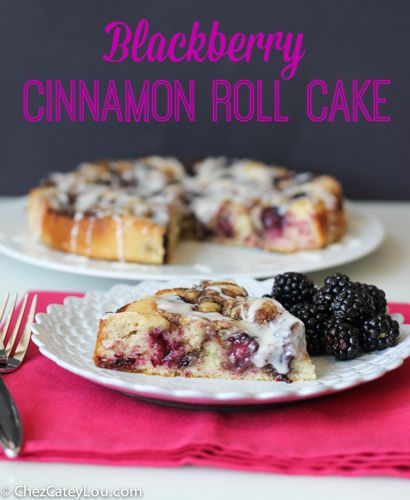 Blackberry Cinnamon Roll Cake | ChezCateyLou.com